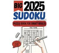 Big 2025 Sudoku Puzzle Book For Smart Adults:: 6x9 100 easy to hard Sudoku puzzles great for traveling gifts or just personal time