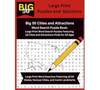 Big 50 Cities and Attractions Wordsearch Puzzle: Large Print Word Search Puzzles Featuring 50 States and 1,000 Famous Cities, Landmarks, and Attractions