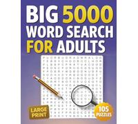 Big 5000 Word Search for Adults Large Print: 105 Fun and Relaxing Puzzles for Seniors and Adults, Easy-to-Read Brain Games for Memory Support, Focus, and Stress Relief