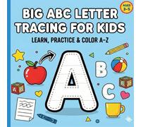 Big ABC Letter Tracing for Kids: Learn, Practice & Color A-Z