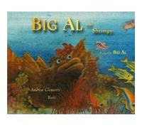 Big Al and Shrimpy by Andrew Clements Andrew Clements, Yoshi Kogo (Auteur)