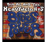 Big Al and the Heavyweights - Blues Power