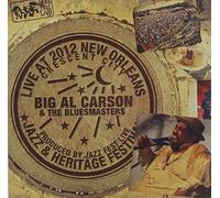 Big Al Carson & the Blues Masters - Live at Jazzfest 2012