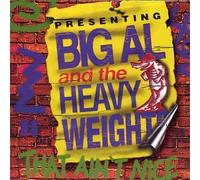 Big Al & Heavyweights - That Ain't Nice