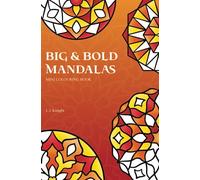 Big and Bold Mandalas Mini Colouring Book: 50 Simple Travel Size Mandalas With Thick Lines For Easy Colouring