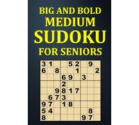 Big and Bold Medium Sudoku for Seniors: Large Print Number Place Puzzle Book - Moderate Brain Games, Logic Puzzles, Memory Boosting Activities
