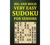 Big and Bold Very Easy Sudoku for Seniors: Large Print Number Place Puzzle Book for Logic Training and Memory Improvement