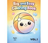Big and Easy Coloring Book for Toddlers Ages 2-4: Simple Everyday Objects and Fun Toys to Color | 20 Large Beginner Pages | Extra Bold Lines | Single-Sided Pages