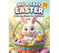 Big and Simple Easter Coloring Book for Toddlers: Easy Spring Coloring Pages with Thick Lines and Cute Bunnies, Eggs, and Chicks for Kids Ages 2-4