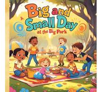 big and small day at the big park