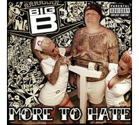 Big B – More to Hate – CD (Import) – Sony Music