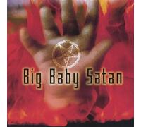 Big Baby Satan - Big Baby Satan
