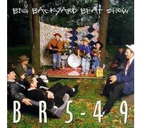 Big Backyard Beat Show by BR5-49