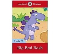 Big Bad Bash - Ladybird Readers Starter Level 11
