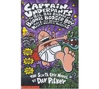 The Big, Bad Battle of the Bionic Booger Boy Part One:The Night of the Nasty Nostril Nuggets (Captain Underpants)