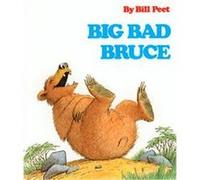 Big Bad Bruce Bill Peet (Auteur)