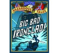 Big Bad Ironclad! (Nathan Hale's Hazardous Tales #2) Nathan Hale (Auteur)