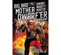 Big, Bad Mother Dwarf'er