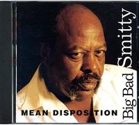 Big Bad Smitty - Mean Disposition [Import]