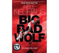 Big Bad Wolf Nele Neuhaus Nele Neuhaus (Auteur)