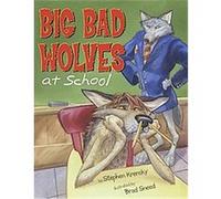 Big Bad Wolves at School Stephen Krensky (Auteur)