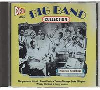 Big Band Collection - Count Basie, Tommy Dorsey, Duke Ellington, Woody Herman, Harry James