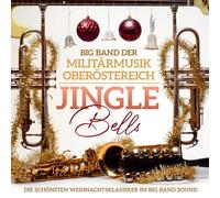 Big Band der Militärmusik Oberösterreich - Jingle Bells-Die Schönsten Weihnachtsklassiker [Import]