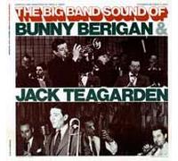 Big Band Sound Of Bunny Berigan & Jack Teagarden