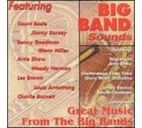 Big Band Sounds - Great Music from the Big Bands