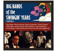Big Bands Of The Swingin' Years