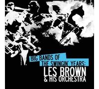 Big Bands Swingin Years: Les Brown