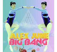 Alex June – Big Bang – Vinyle – Z-Products