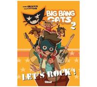 Big Bang Cats - Tome 02: Let's rock !