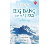 Big Bang chez les Grecs Tome 1 - Géraldine Crevat - Persee - broché - Essai