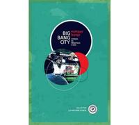Big Bang City - Mahigan Lepage - Publie Net - broché - Récit
