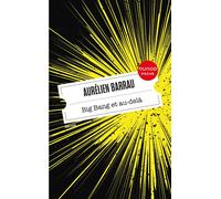 Big Bang et au-delà - Aurélien Barrau - Dunod - Poche - Essai