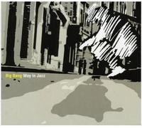 Big Bang – Way in Jazz – Import néerlandais