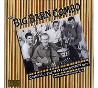 Big Barn Combo - Comin' All The Way from Detr [Import]