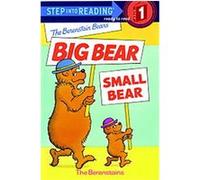 Big Bear, Small Bear, Step into Reading Series Stan Berenstain (Auteur)