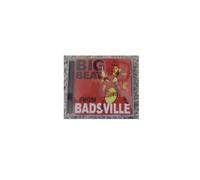 Big Beat from Badsville