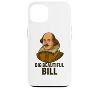 Big Beautiful Bill Shakespeare Jeu de mots littéraire amusant Coque pour iPhone 13