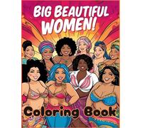 Big Beautiful Women Coloring Book