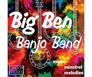Big Ben Banjo Band - More Minstrel Melodies