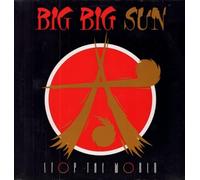 Big Big Sun - Stop The World (1989) [Import]