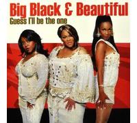 Big Black & Beautiful - Guess I'll Be The One [Import]