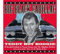 BIG BLACK CADILLAC - Teddy Boy Boogie-A Tribute to Crazy Cavan and The Rhythm Rockers [Import]