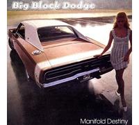 Big Block Dodge - Manifold Destiny