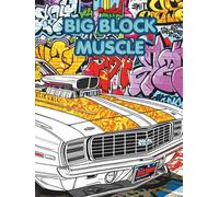 BIG BLOCK MUSCLE: Some of the greatest automobiles(vintage muscle cars) ever produced.