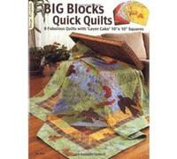 Big Blocks Quick Quilts: 8 Fabulous Quilts with 'Layer Cake' 10""""x10"""" Squares (Design Originals) Mcneill Czt, Suzanne (Auteur)