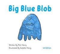 BIG BLUE BLOB